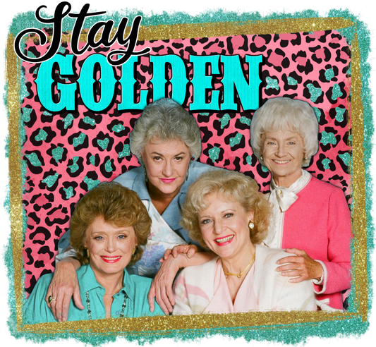 Stay Golden Girls Tumbler